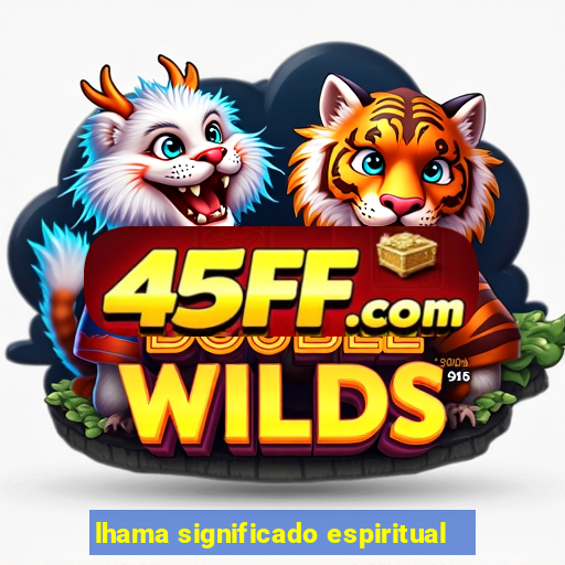 lhama significado espiritual